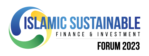 Islamic Sustainable Finance & Investment Forum 2023