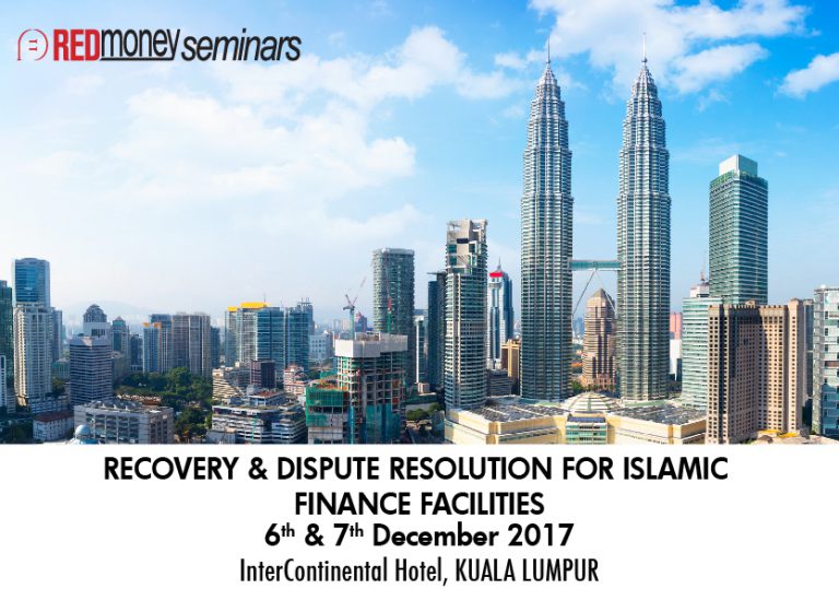 RECOVERY & DISPUTE RESOLUTION FOR ISLAMIC FINANCE FACILITIES REDmoney