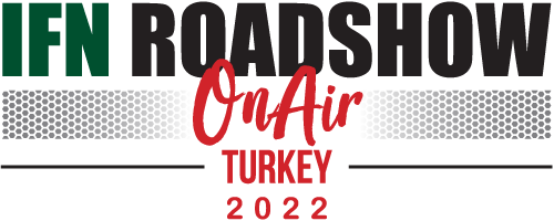 IFN Turkey OnAir Roadshow 2022