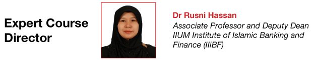 Dr Rusni Hassan Associate Professor and Deputy Dean IIUM Institute of Islamic Banking and Finance (IIiBF)